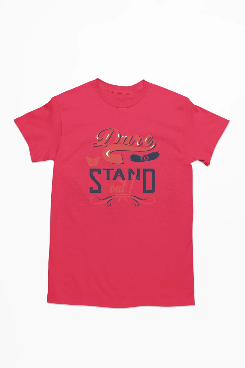 Dare To Stand Out Men's Tshirt