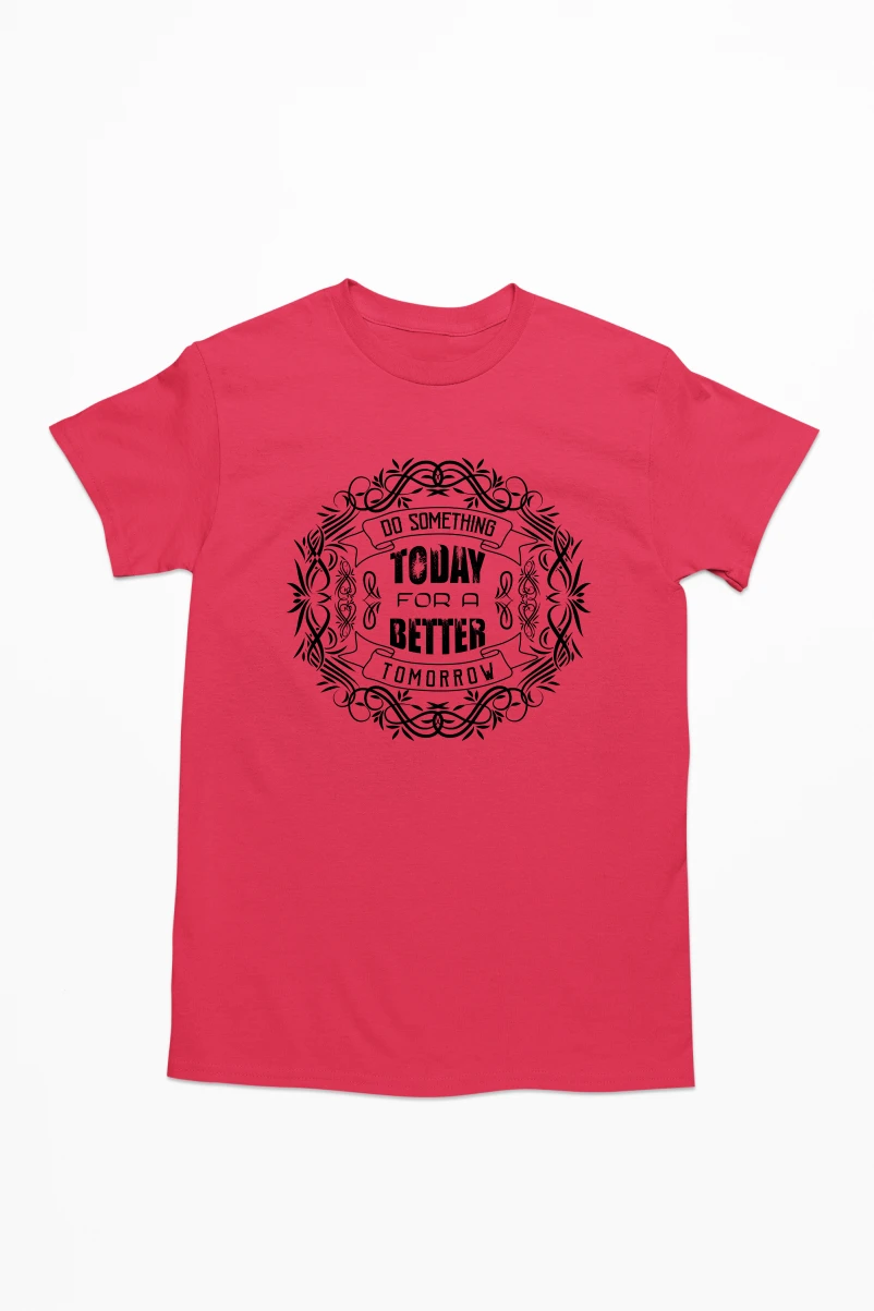 Do Something Today For a Better Tomorrow Men's Tshirt (Red, S)