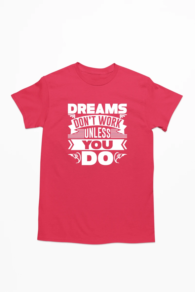 Dreams Don't Work Unless You Do Men's Tshirt (Red, S)