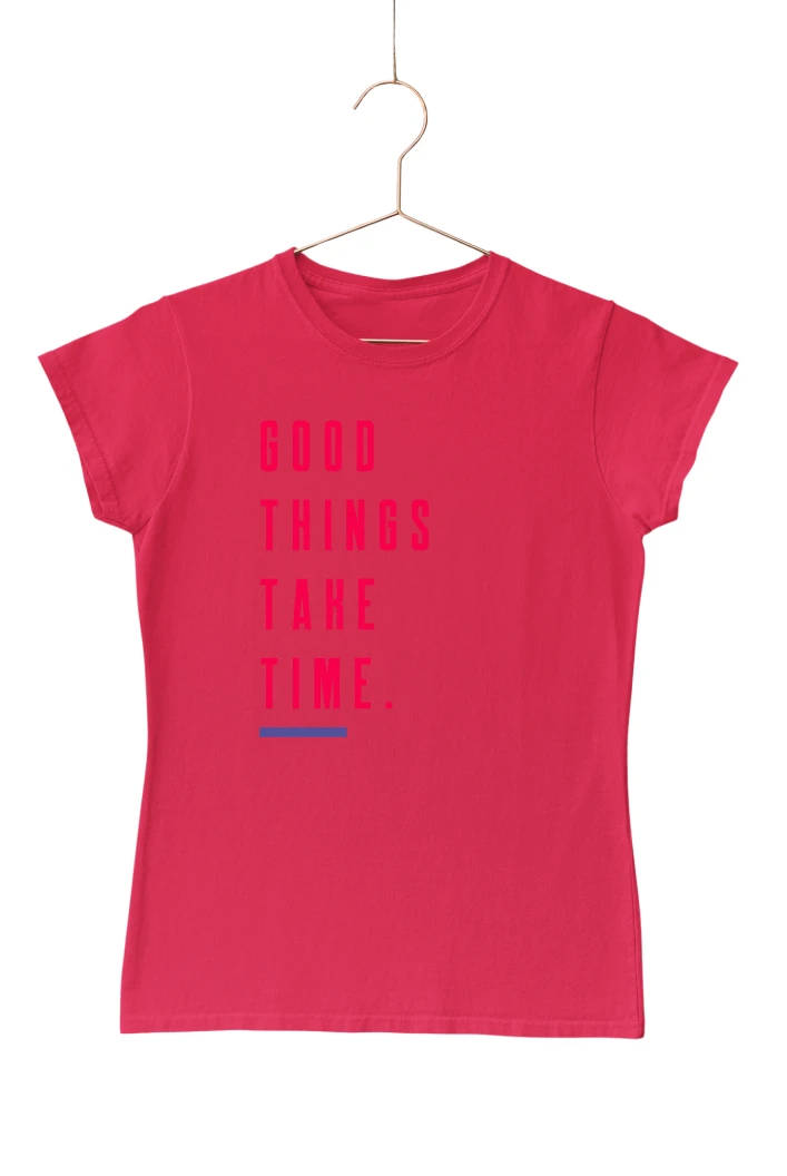 Good Things Take Time Women's Tshirt (Red, S)