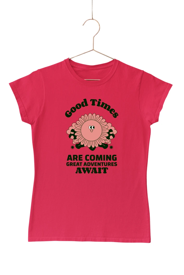 Good Times Are Coming Great Adventures Await Women's Tshirt (Red, S)