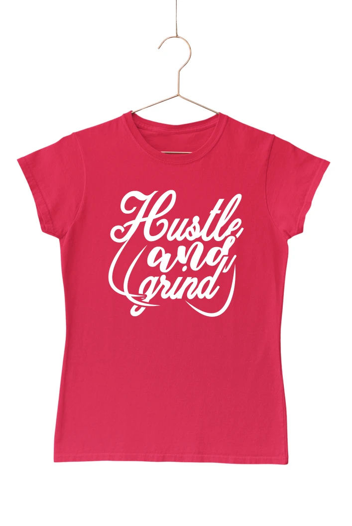 Huste and Grind Women's Tshirt