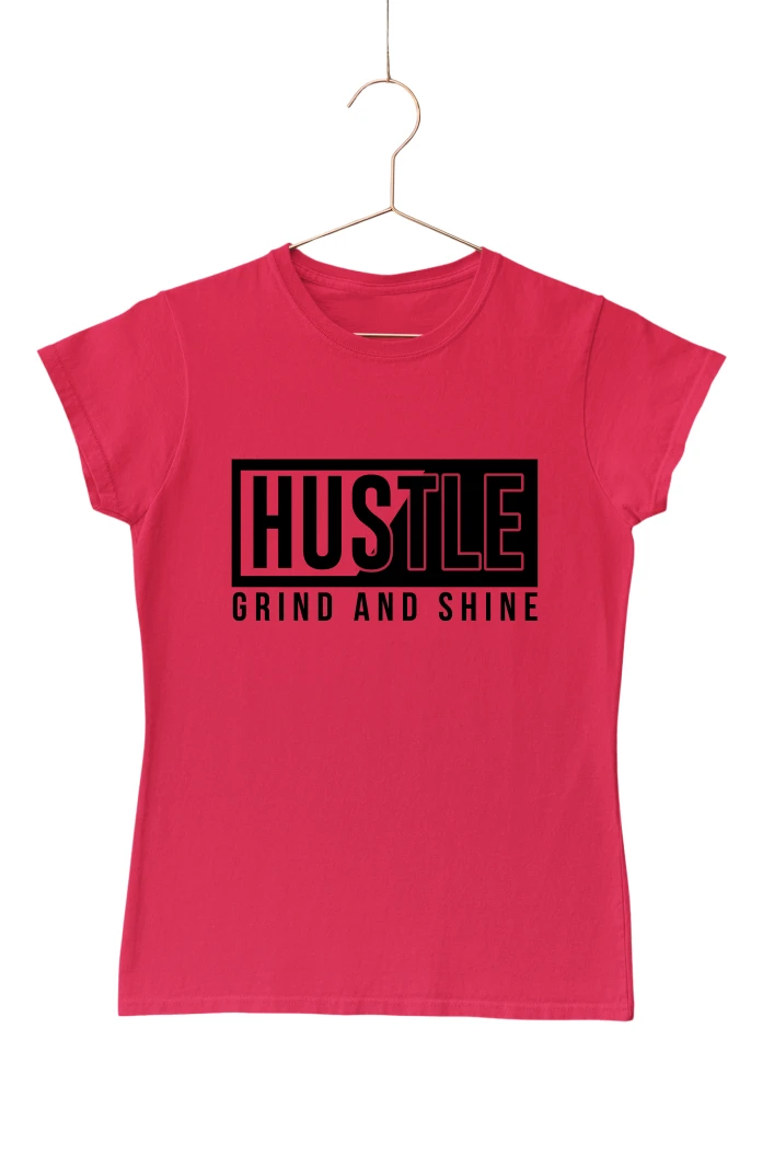 Hustle Grind and Shine Women's Tshirt (Red, S)