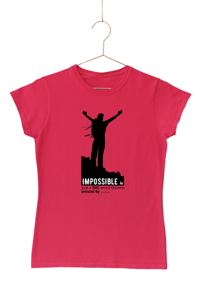 Impossible Is Just a Big Word Thrown Around By Small Men Women's Tshirt (Red, S)