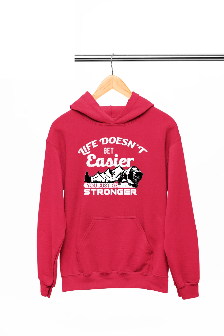 Life Doesn't Get Easier You Just Get Stronger Hoodie (Red, S)