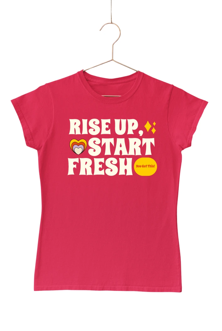 Rise Up Start Fresh Women's Tshirt (Red, S)