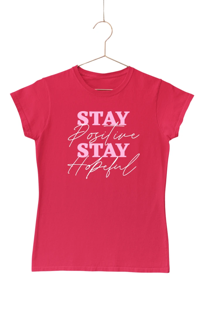 Stay Positive Stay Hopeful Women's Tshirt (Red, S)