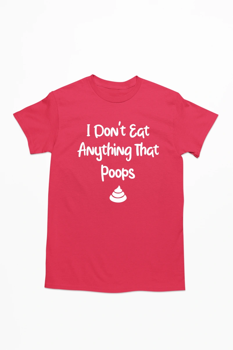 I Don't Eat Anything that Poops Men's Tshirt (Red, S)