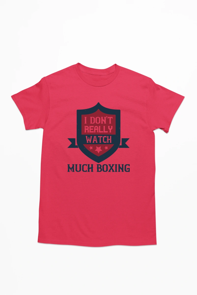 I Don't Really Watch Much Boxing Men's Tshirt (Red, S)