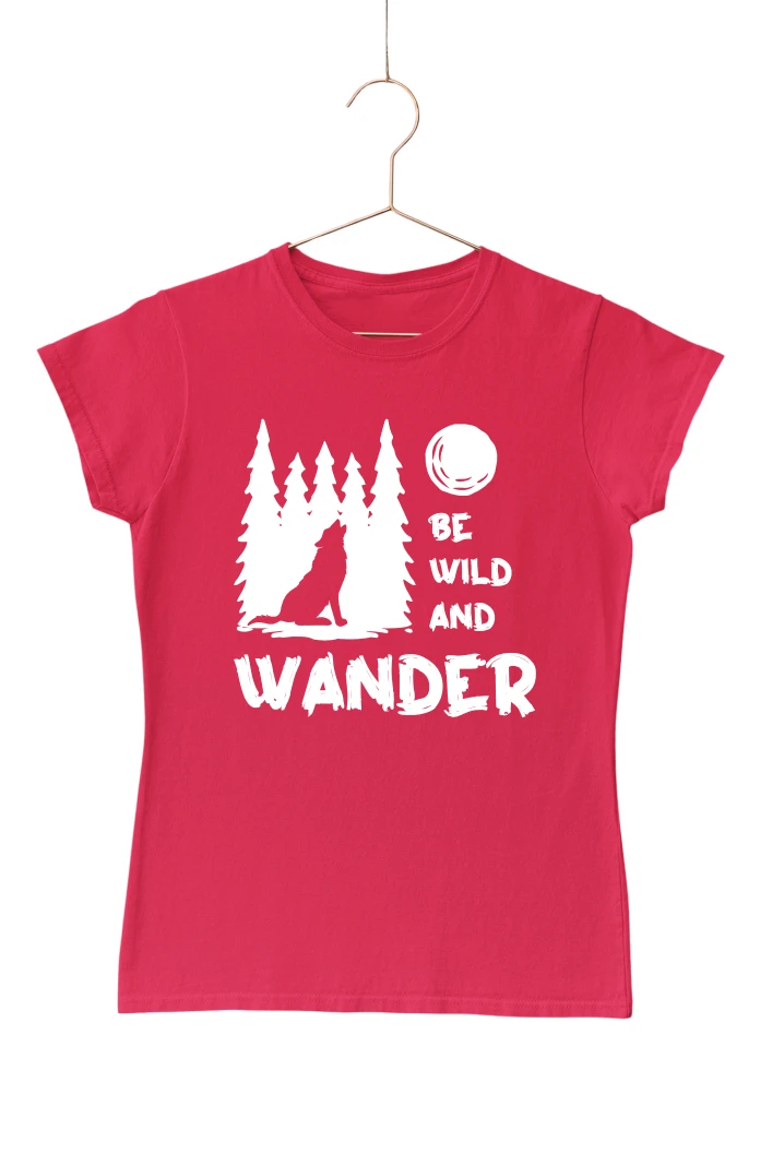 Be Wild and Wander Women's Tshirt (Red, S)