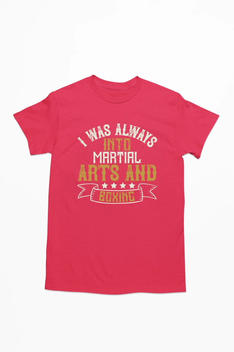 I was Always Into Martial Arts and Boxing Men's Tshirt (Red, S)
