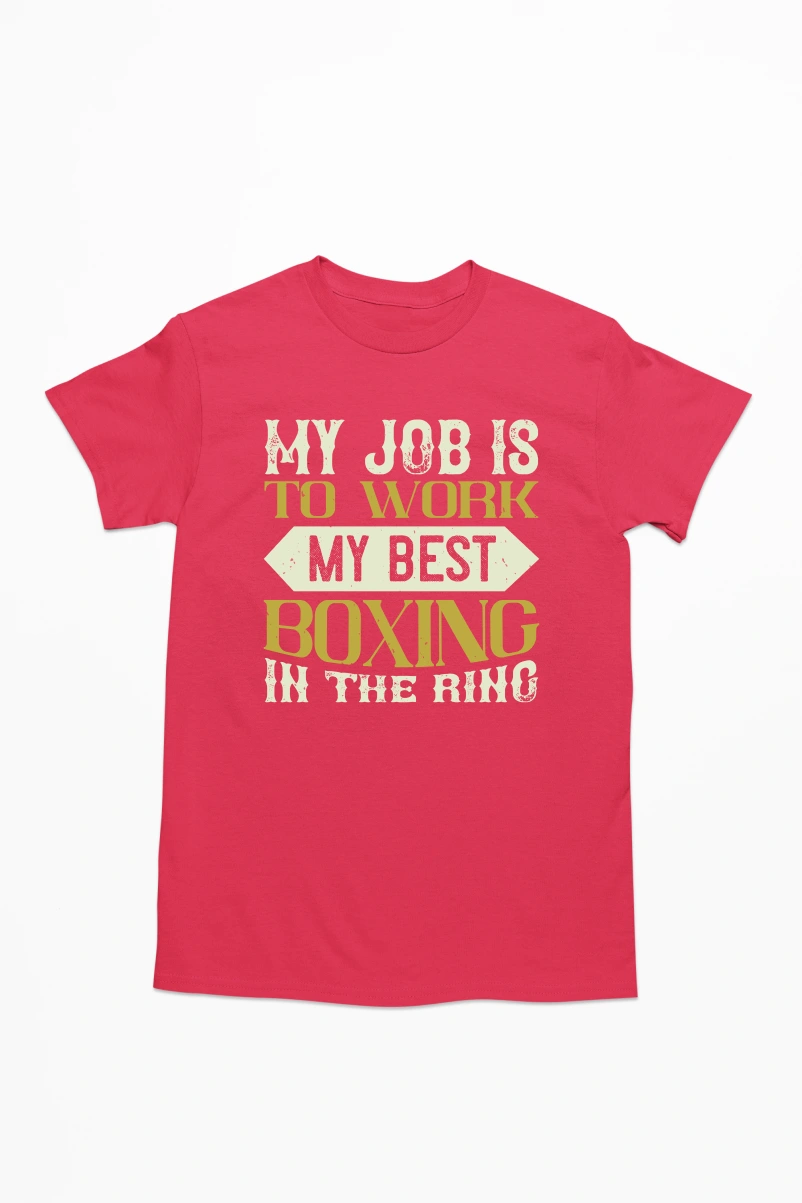 My Job is to Work my Best Boxing in the Ring Men's Tshirt (Red, S)