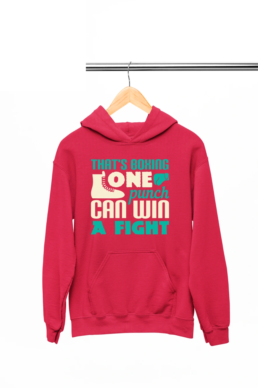 That's Boxing One Punch Can Win a Fight Hoodie