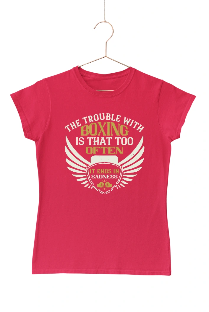The Trouble with Boxing is that Too Often Women's Tshirt (Red, S)