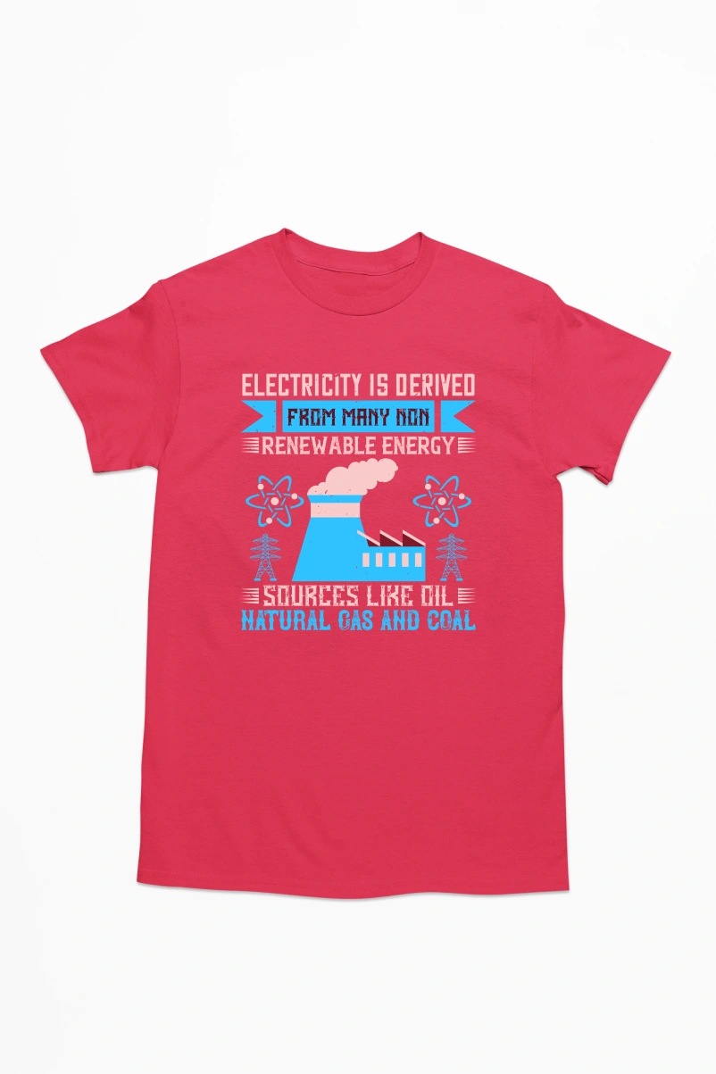 Electricity is Derived From many Non Renewable Energy Men's Tshirt