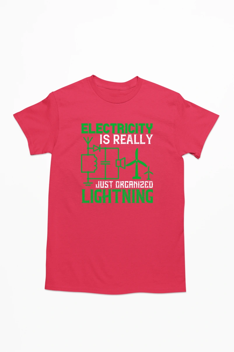 Electricity is Really Just Organized Lightning Men's Tshirt