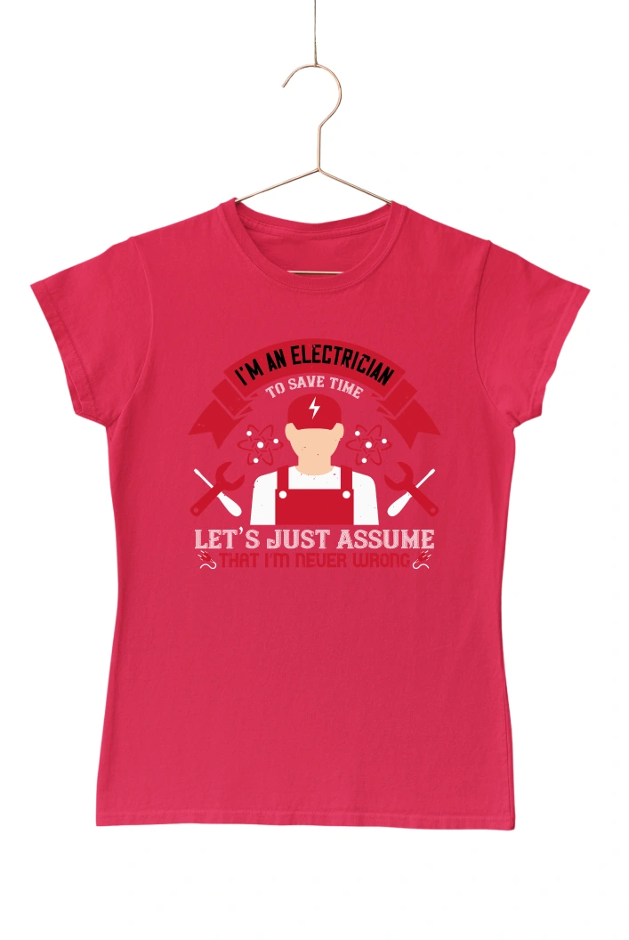 I'm an Electrician to Save Time Women's Tshirt (Red, S)