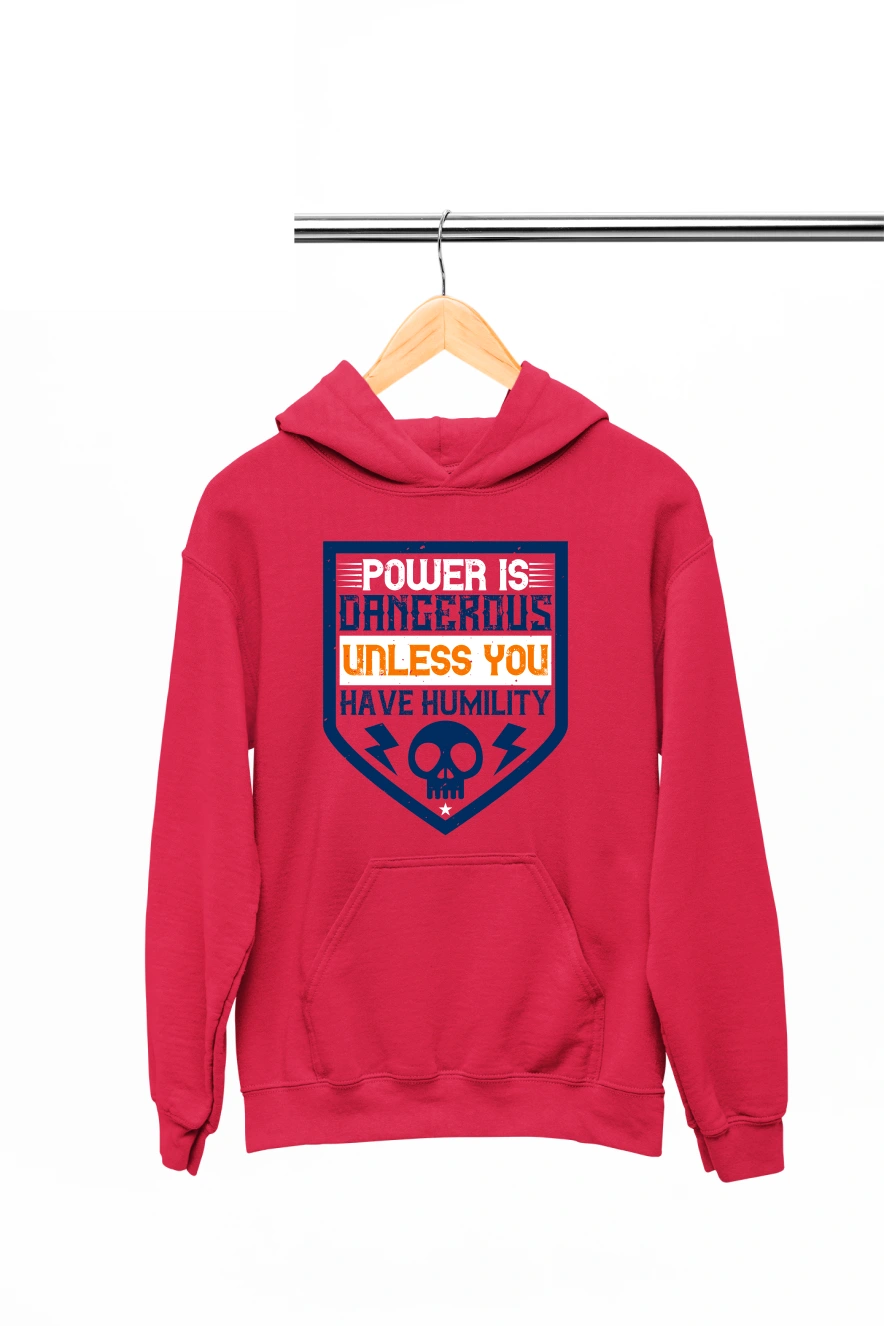 Power is Dangerous Unless You Have Humility Hoodie (Red, S)