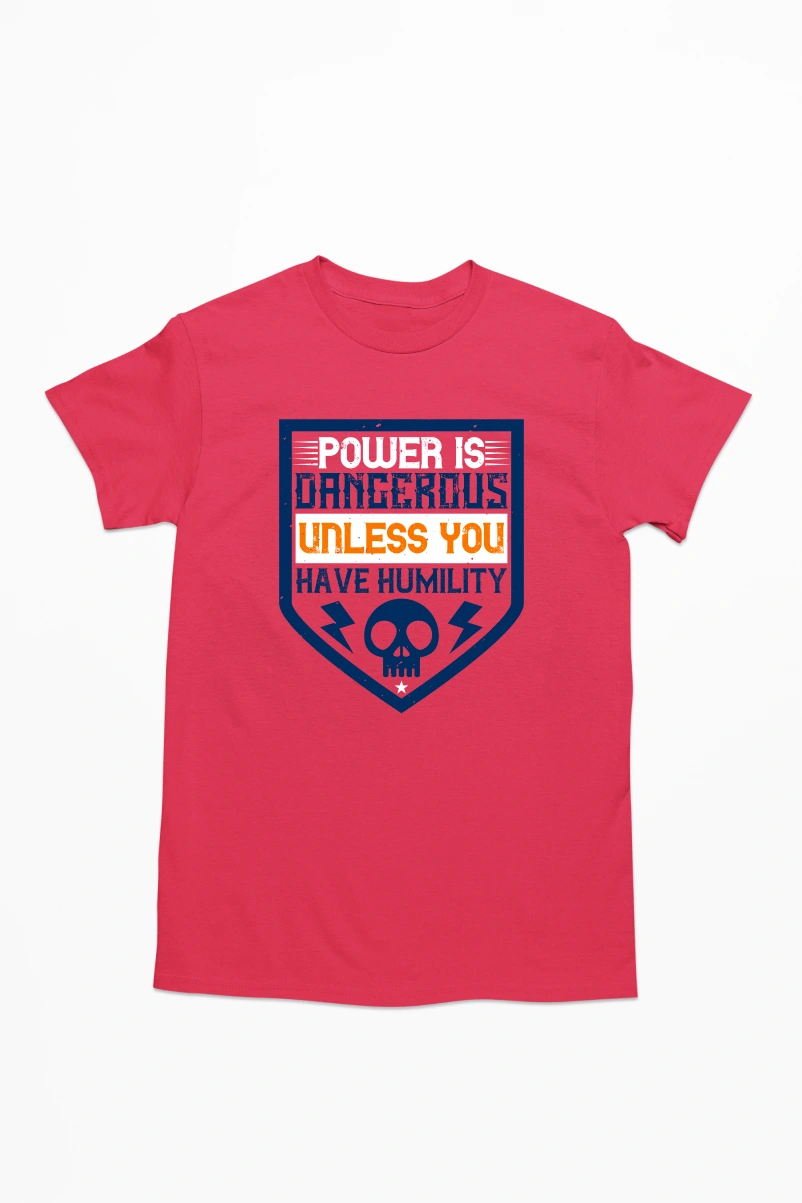 Power is Dangerous Unless You Have Humility Men's Tshirt (Red, S)