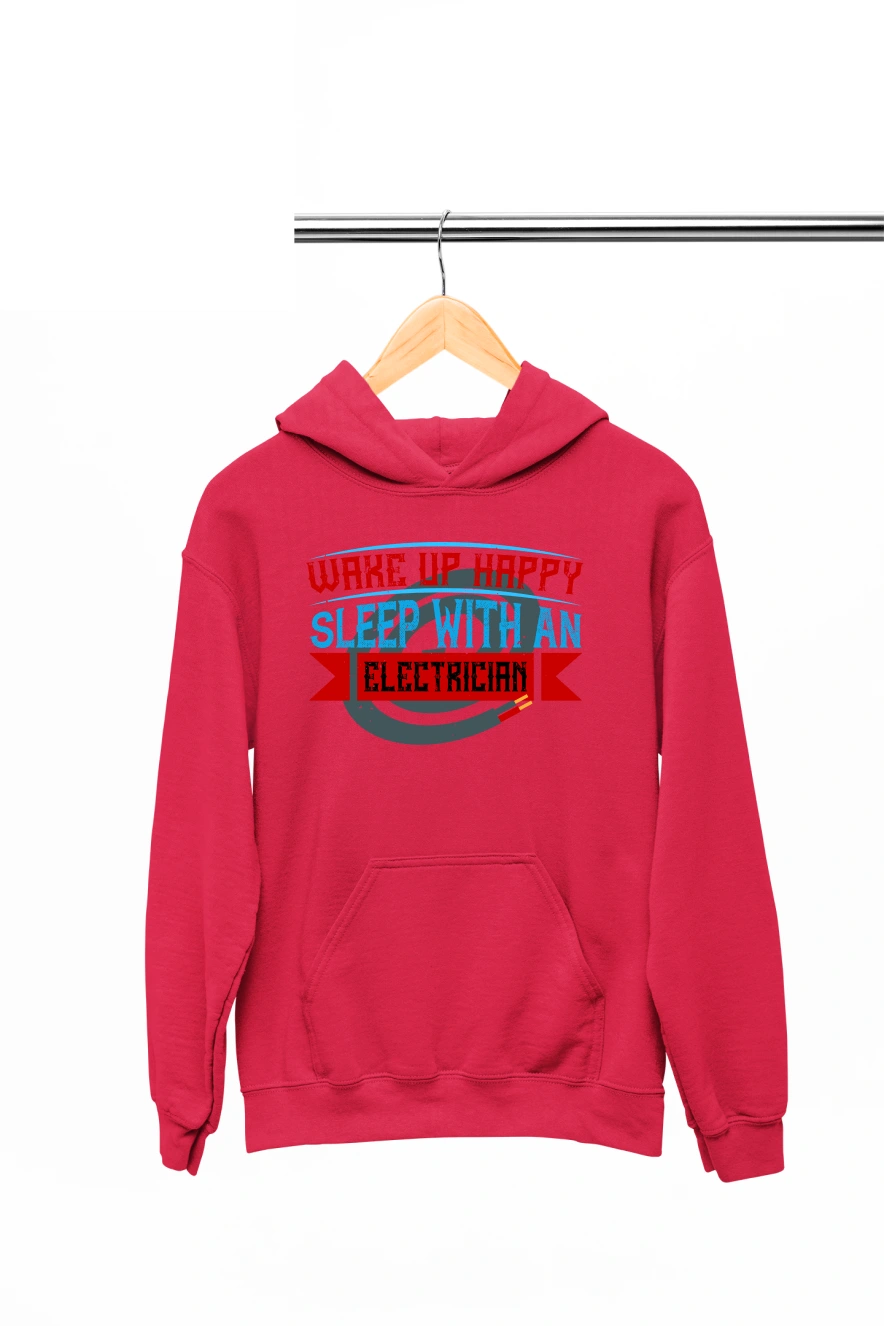 Wake Up Happy Sleep with an Electrician Hoodie (Red, S)