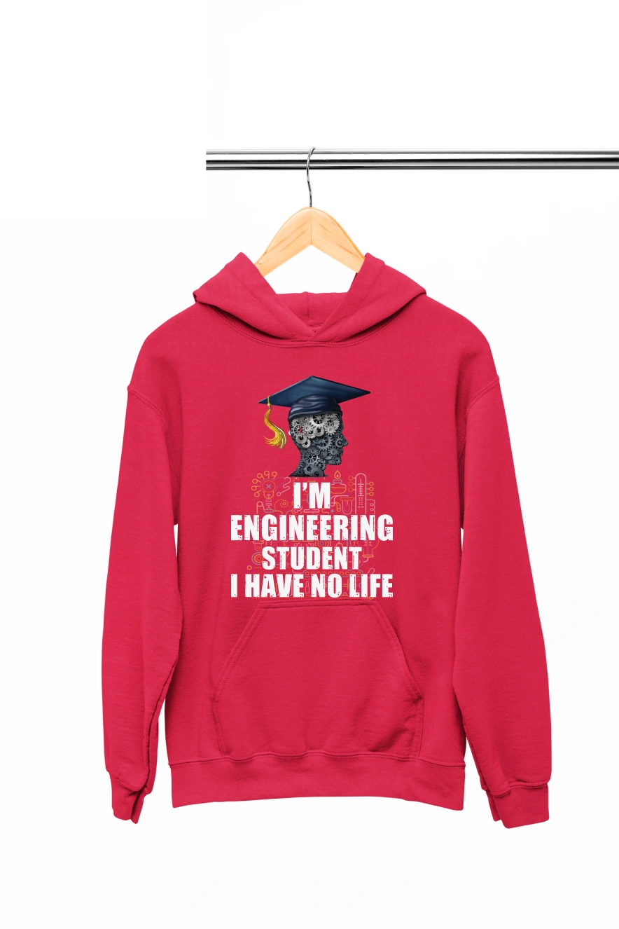 I'm Engineering Student I Have No Life Hoodie (Red, S)