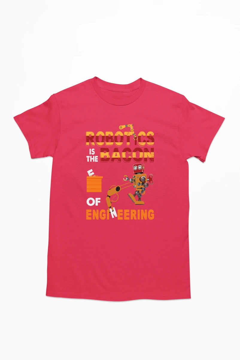 Robotics is the Bacon of Engineering Men's Tshirt (Red, S)
