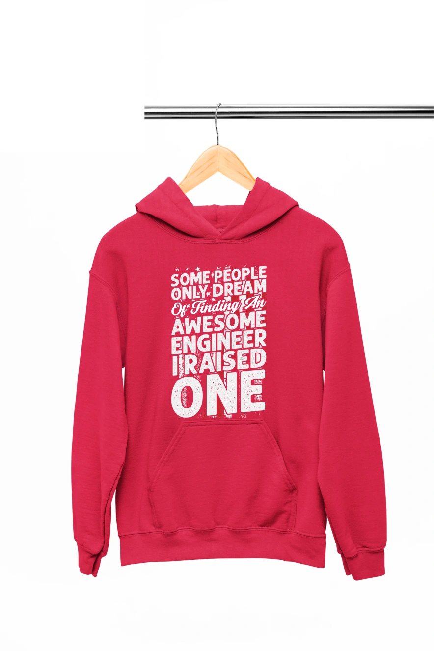 Some People Only Dream of Finding an Awesome Engineer I Raised One Hoodie (Red, S)