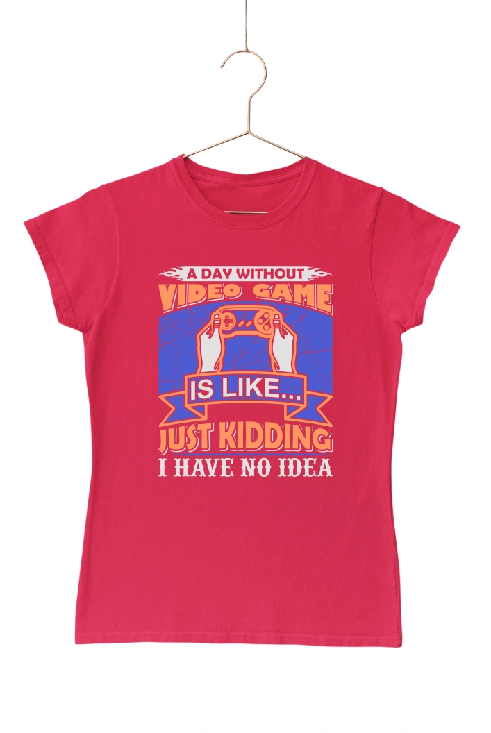 A Day Without Video Game Women's Tshirt (Red, S)