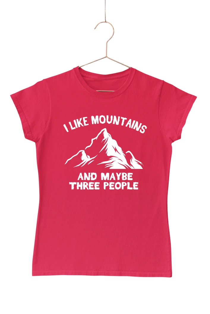 I Like Mountains And Maybe Three People Women's Tshirt (Red, S)