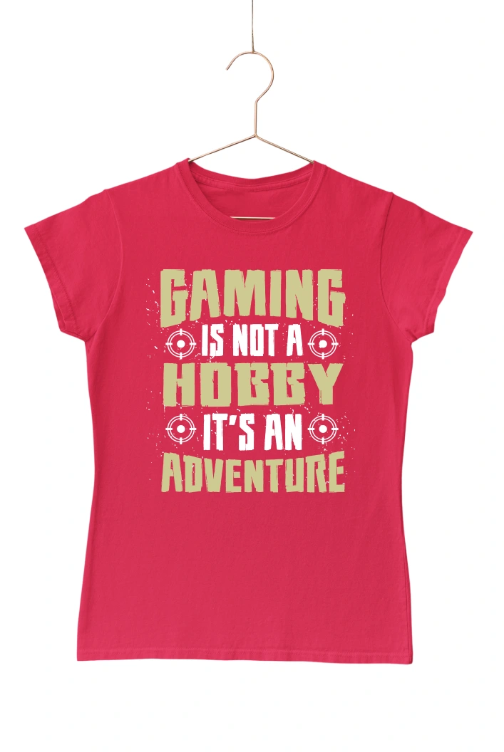 Gaming is Not a Hobby It's An Adventure Women's Tshirt (Red, S)
