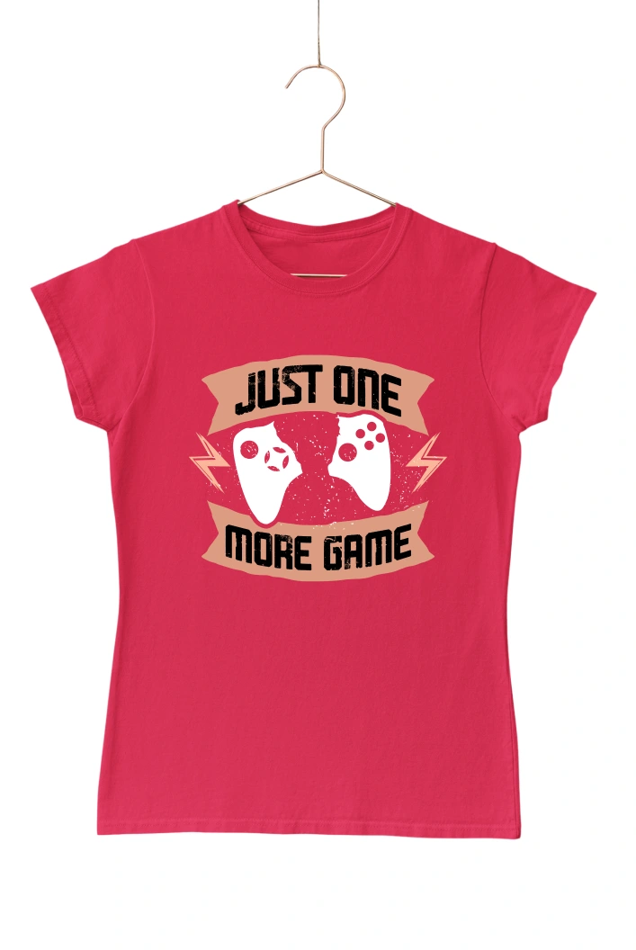 Just One More Game Ver.2 Women's Tshirt