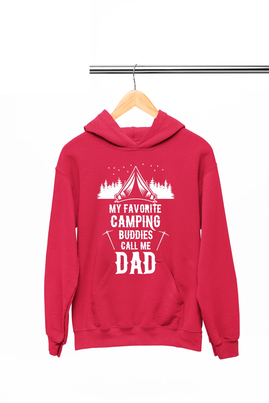 My Favorite Camping Buddies Call Me Dad Hoodie