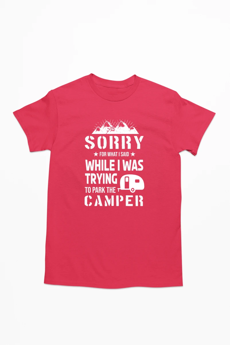 Sorry For What I Said While I Was Trying to Park the Camper Men's Tshirt (Red, S)