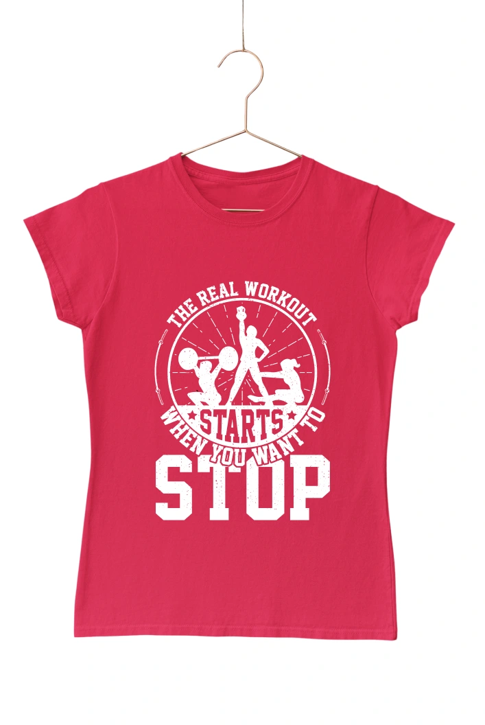 The Real Workout Starts When You Want to Stop Ver.2 Women's Tshirt (Red, S)