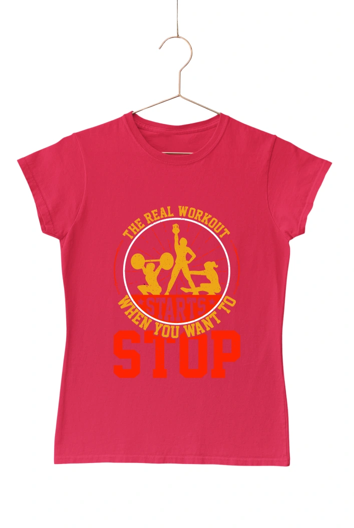 The Real Workout Starts When You Want to Stop Ver.3 Women's Tshirt (Red, S)