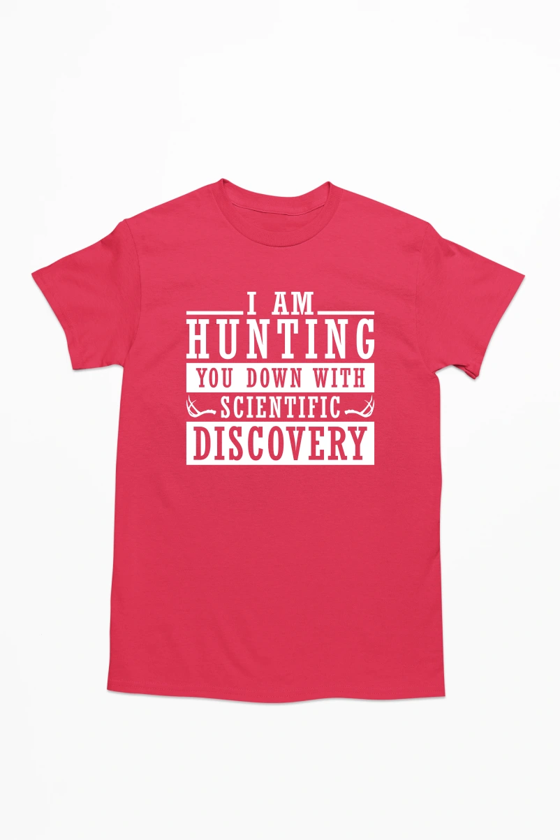 I Am Hunting You Down With Scientific Discovery Men's Tshirt (Red, S)
