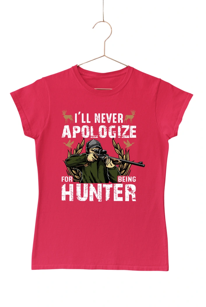 I'll Never Apologize for Being Hunter Women's Tshirt (Red, S)