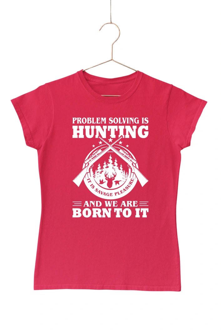 Problem Solving is Hunting Women's Tshirt (Red, S)