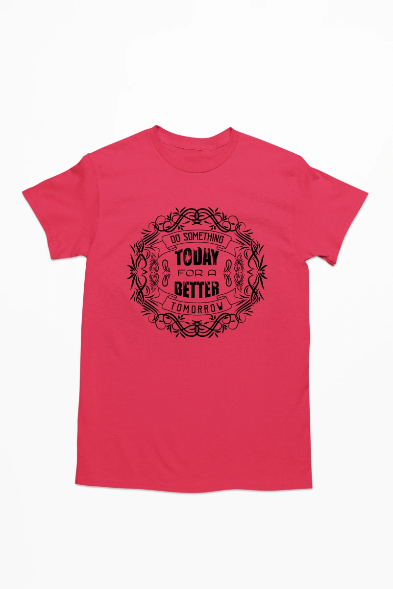 Do Something Today For a Better Tomorrow Men's Tshirt (Red, S)