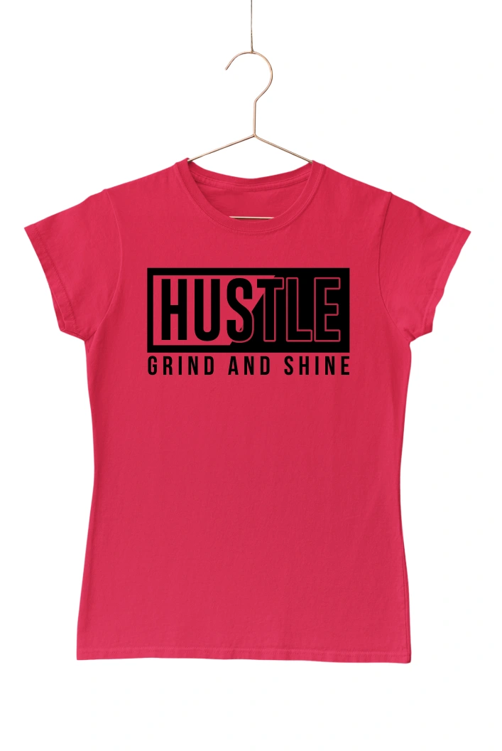 Hustle Grind and Shine Women's Tshirt (Red, S)
