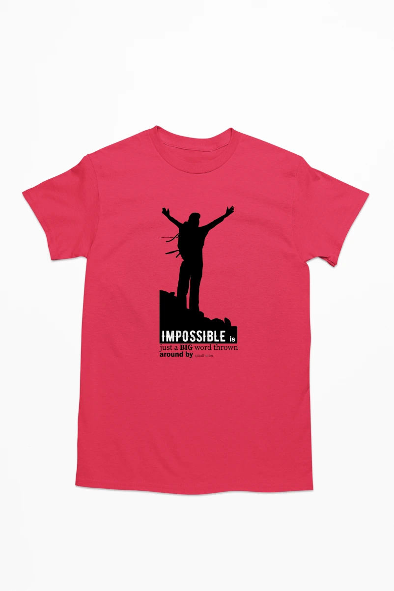 Impossible Just a Big Word Thrown Around by Small Men Men's Tshirt (Red, S)