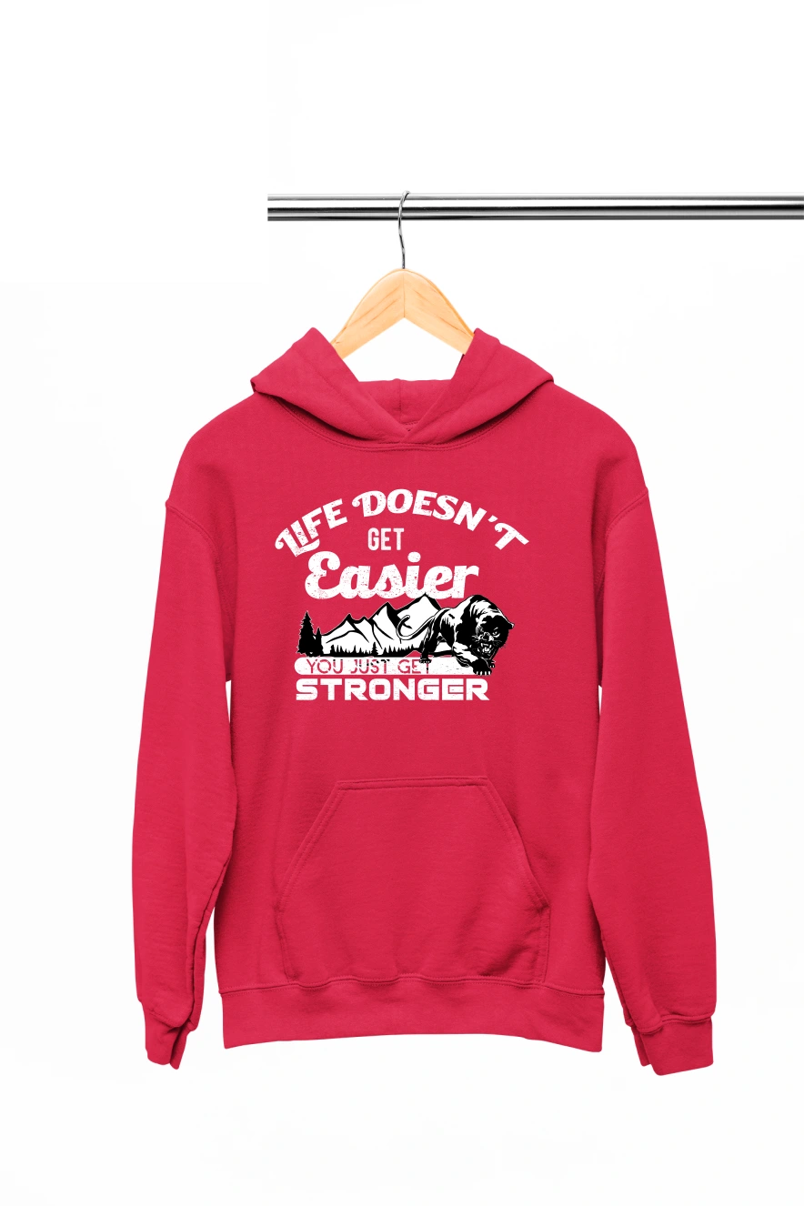 Life Doesn't Get Easier You Just Get Stronger Hoodie (Red, S)