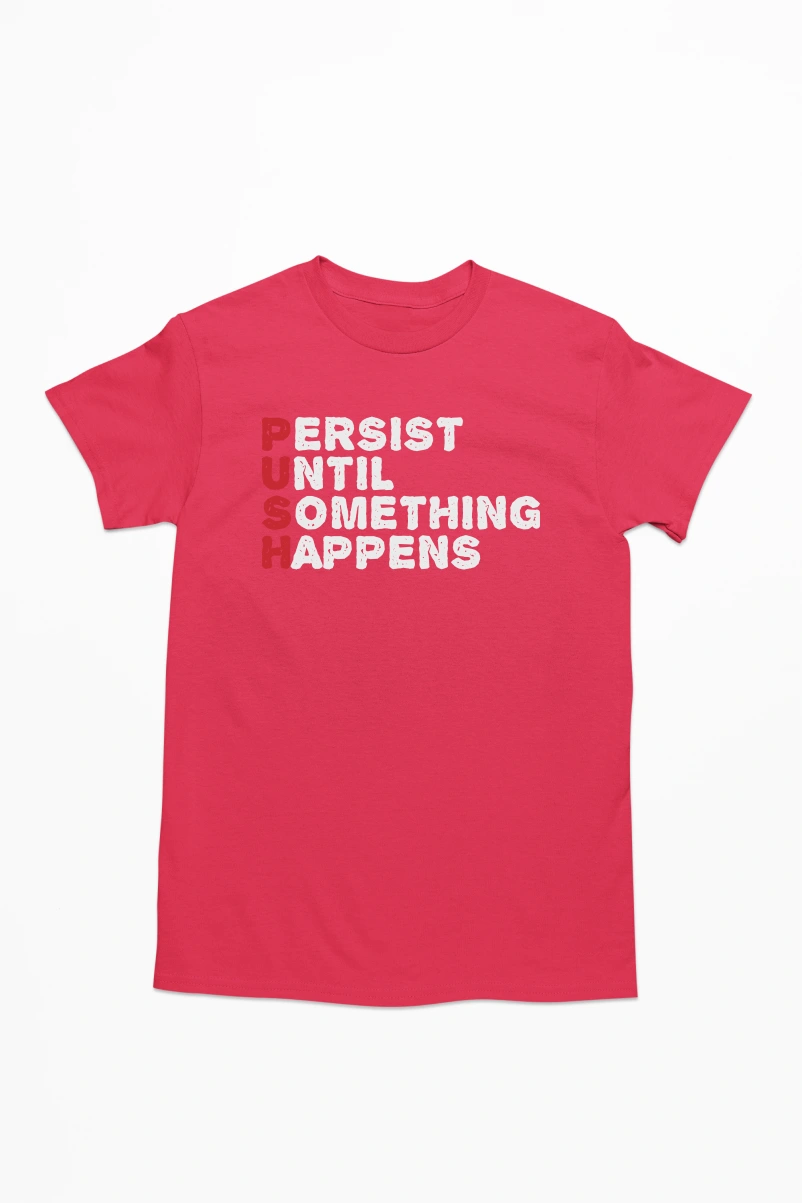 Persist Until Something Happens Men's Tshirt (Red, S)