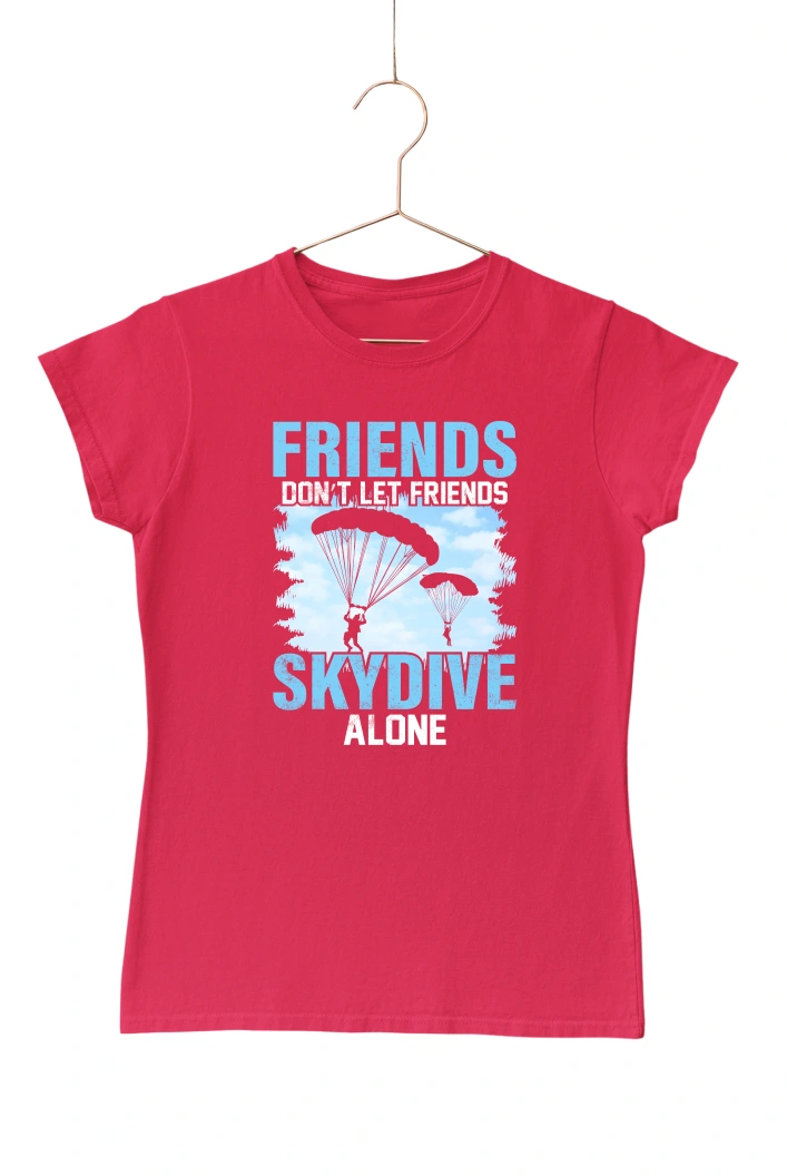 Friends Don't Let Friends Skydive Alone Women's Tshirt (Red, S)