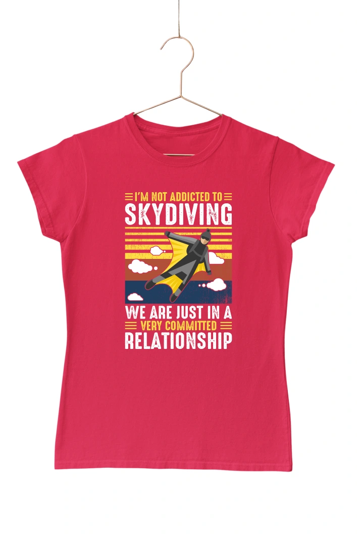 I'm Not Addicted to Skydiving Women's Tshirt (Red, S)