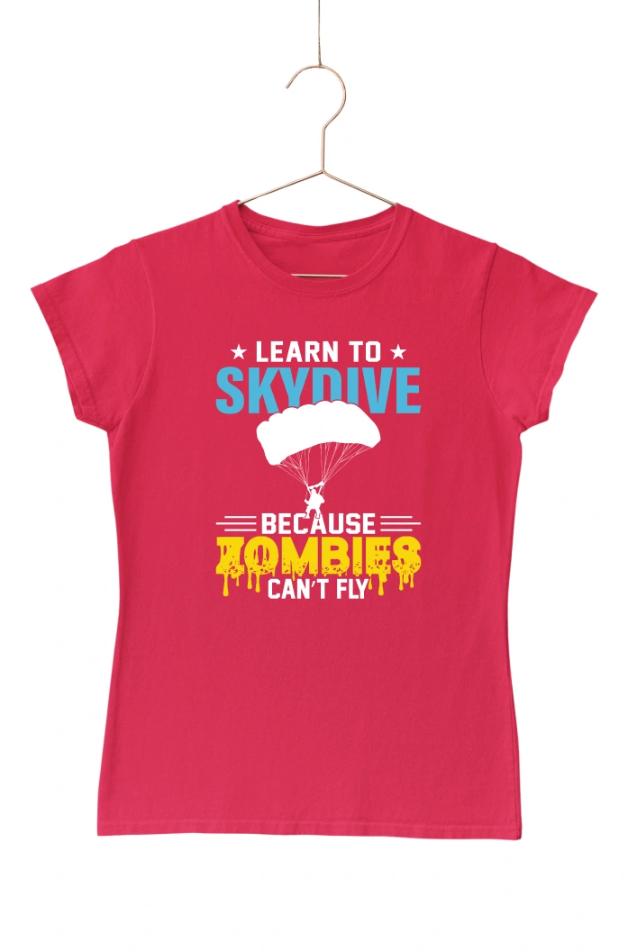 Learn To Skydive Because Zombies Can't Fly Women's Tshirt (Red, S)
