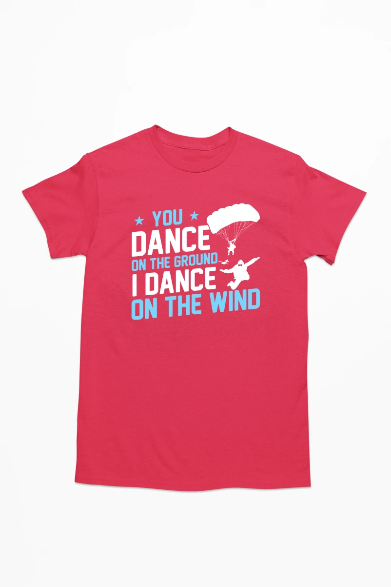 You Dance on the Ground I Dance on the Wind Men's Tshirt (Red, S)