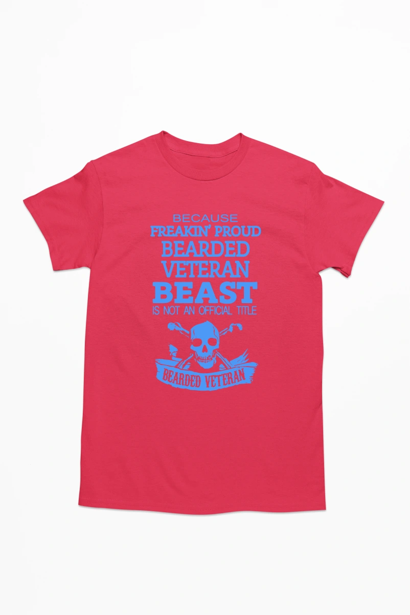 Because Freakin' Proud Bearded Veteran Beast is not An Offical Title Men's Tshirt (Red, S)