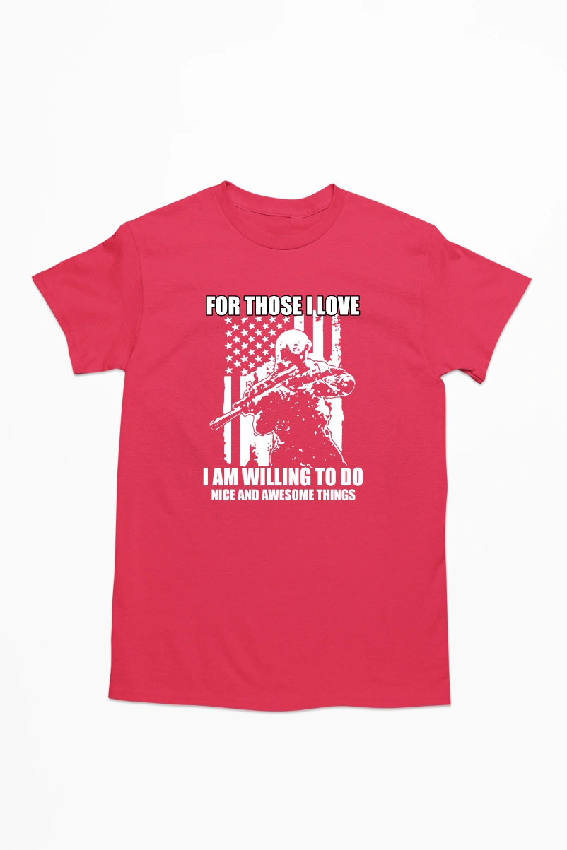 For Those I Love I Am Willing To Do Nice and Awesome Things Men's Tshirt (Red, S)