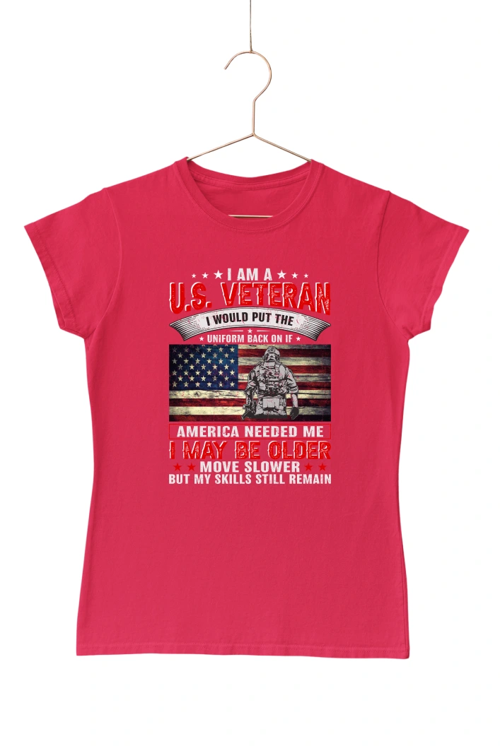 I am a US Veteran I Would Put the Uniform Back On Women's Tshirt (Red, S)